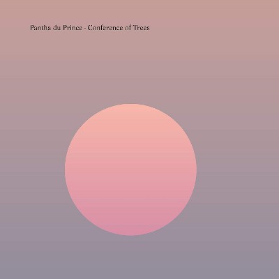 Pantha Du Prince - Conference Of Trees (2020)