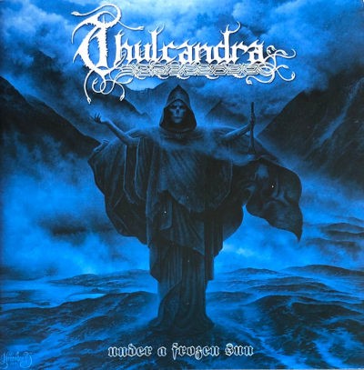 Thulcandra - Under A Frozen Sun (... Chaos Will Rule Supreme) /2011