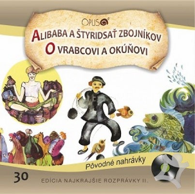 Najkrajšie rozprávky 30 - Alibaba a štyridsať zbojníkov / O vrabcovi a okúňovi (2015)