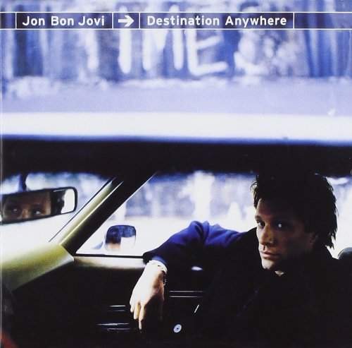 Jon Bon Jovi - Destination Anywhere 