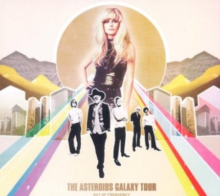 Asteroids Galaxy Tour - Out of Frequency (2013) 