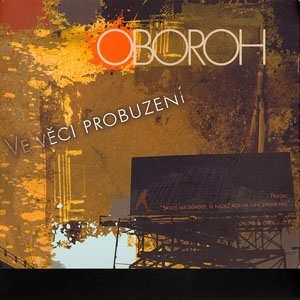 Oboroh - Ve věci probuzení (2010)