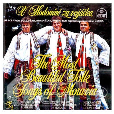 Various Artists - Nejkrásnější moravské lidové písně 1 : V Hodoníně za vojáčka (1992)