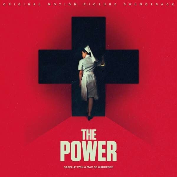 Soundtrack / Gazelle Twin & Max De Warden - Power (2021)