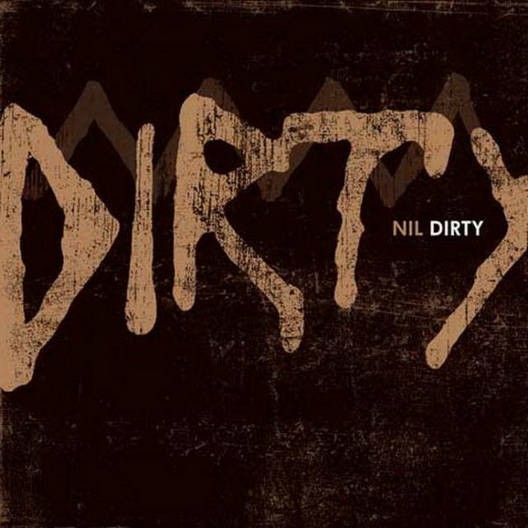 Nil - Dirty 