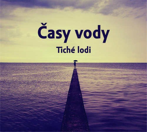 Tiché lodi - Časy vody (2015) 