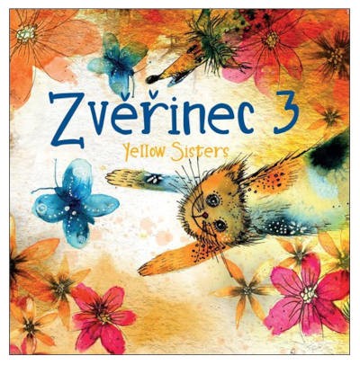 Yellow Sisters - Zvěřinec 3 (2021)