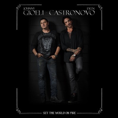 Johnny Gioeli And Deen Castronovo - Set The World On Fire (2018) 