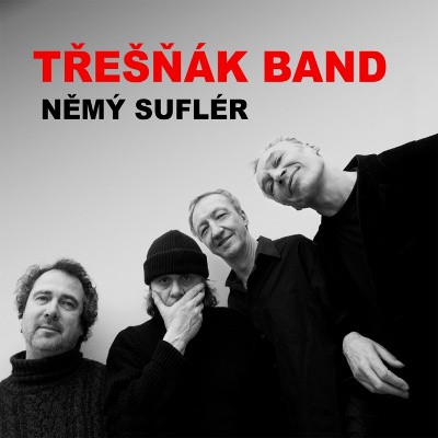 Vlasta Třešňák & Třešňák Band - Němý Suflér (2010) 