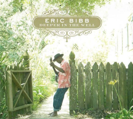 Eric Bibb - Deeper In The Well (2012) /Digipack