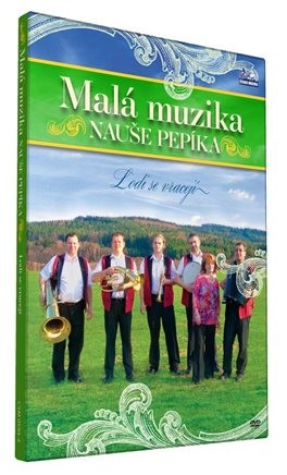 Malá muzika Nauše Pepíka - Lodi se vracejí 