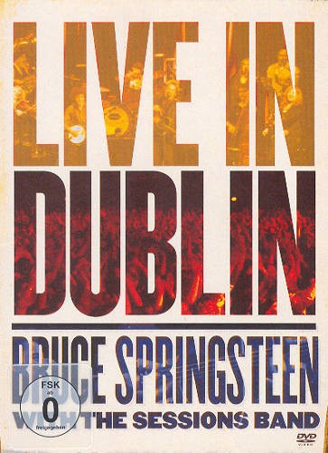 Bruce Springsteen With The Sessions Band - Live In Dublin (DVD) 