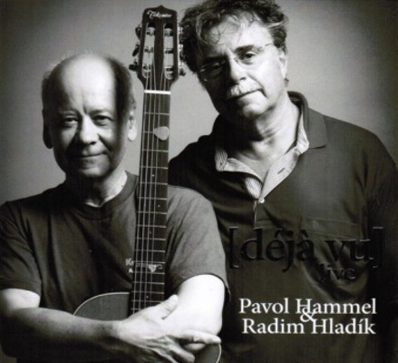 Pavol Hammel & Radim Hladík - Déjá Vu – Live (2007) 