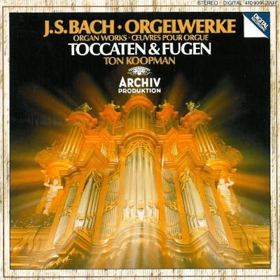 Johann Sebastian Bach / Ton Koopman - Orgelwerke / Toccaten & Fugen (1984)