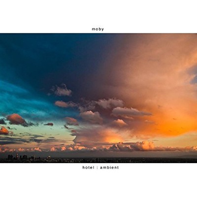 Moby - Hotel : Ambient (Limited Edition) - 180 gr. Vinyl 