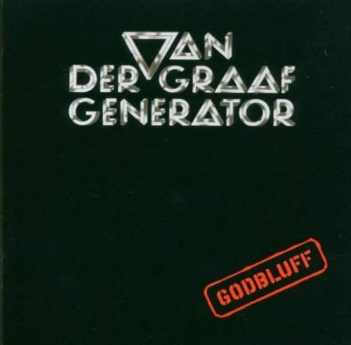 Van Der Graaf Generator - Godbluff (Remastered 2005) 