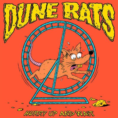 Dune Rats - Hurry Up And Wait (2020) - Vinyl