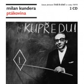 Milan Kundera - Ptákovina MLUVENE SLOVO