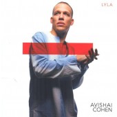 Avishai Cohen - Lyla 