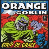 Orange Goblin - Coup De Grace (Edice 2011)