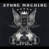 Stone Machine - Rock Ain't Dead (2014)