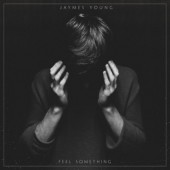 Jaymes Young - Feel Something (Edice 2022) - Vinyl