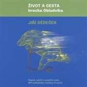 Jiří Dědeček - Život a cesta hrocha Obludvíka 