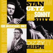 Stan Getz / Dizzy Gillespie / Sonny Stitt - For Musicians Only (Reissue) - 180 gr. Vinyl 