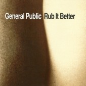 General Public - Rub It Better (1995)
