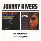 Johnny Rivers - In Action! / Changes (Edice 2008)