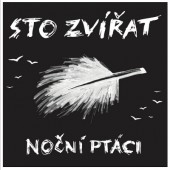 Sto zvířat - Noční ptáci (2023) - Vinyl