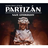 Folklórný súbor Partizán - Naše letokruhy (Digipack, 2021)