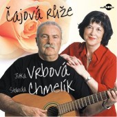 Jitka Vrbová/Standa Chmelík - Čajová růže 