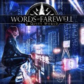 Words Of Farewell - A Quiet World (2016) 