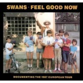 Swans - Feel Good Now (Edice 2023) - Limited Vinyl