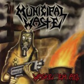 Municipal Waste - Waste 'Em All (Reedice 2023)