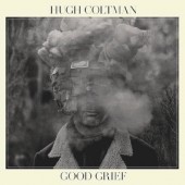 Hugh Coltman - Good Grief (2024) - Vinyl