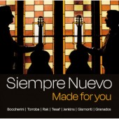 Siempre Nuovo - Made For You (Bocherini, Torroba, Rak, Tesař, Jenkins, Gismonti, Granados) /2022