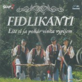 Fidlikanti - Eště Si Já Pohár Vínka Vypijem (2015) 