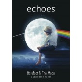 Echoes - Barefoot To The Moon /DVD (2015) 