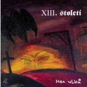 XIII. Století - Noc vlků (2024)