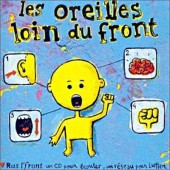 Various Artists - Les Oreilles Loin Du Front (2004) DOPRODEJ