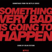 Soundtrack / Colin Stetson - Something Very Bad Is Going To Happen (Soundtrack From The Netflix Series, Limited Edition, 2026) - 180 gr. Vinyl