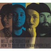 Belle & Sebastian - How To Solve Our Human Problems (2018)