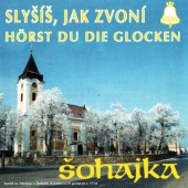Šohajka - Slyšíš, Jak Zvoní (1995)