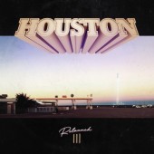 Houston - Re-Launch III (2023)