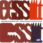 Esbjörn Svensson Trio - From Gagarin's Point Of View (Edice 2001)