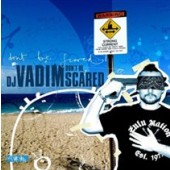 DJ Vadim - Don't Be Scared (2013) 