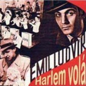 Emil Ludvík - Harlem Volá (Remastrováno) 