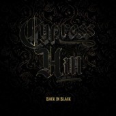 Cypress Hill - Back In Black (2022)